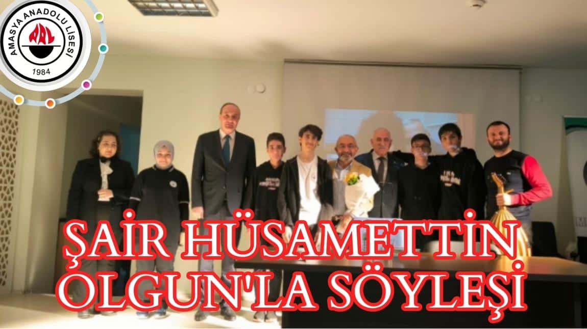 ŞAİR HÜSAMETTİN OLGUN'LA SÖYLEŞİ